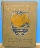 Marvel Book of American Ships, The by Captain Orton Jackson & Major Frank Evans
