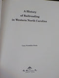 History of Railroading in Western North Carolina, A by Cary Franklin Poole w DJ