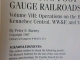 Industries & Operations of the Maine Two-Foot Gauge Railroads Vol 8 B&SR