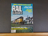 Rail Classics Magazine 1979 March V8#2 Plymouth Locomotive Works N&W UP Marion O