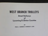West Branch Trolleys Street Railways of Lycoming & Clinton Counties Schieck Cox