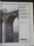British Railway Bridges & Viaducts by Martin Smith