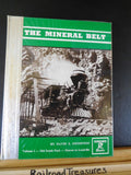 Mineral  Belt Volume I Old South Park Denver to Leadville by Digernes w/ Map HC