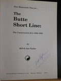 Butte Short Line by Bill & Jan Taylor The construction era 1888-1929 SIGNED