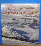 Extraordinary Railway Journeys by Tom Savio and Anthony Lambert Dust Jacket 2005