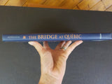Bridge at Quebec, The by William Middleton Railroads Past & Present