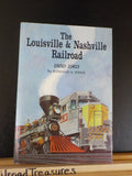 Louisville & Nashville Railroad 1850-1963 by Kincaid A Herr