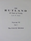 Rutland, The 60 Years of Trying Volume VI Part 1 O&LC Division by R W Nimke HC