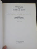 Bradford the Railroad Town A Pennsylvania Railroad Town Scott Throstel HardCover