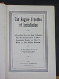Gas Engine Troubles and Installation by JB Rathbun   Hard Cover   1911