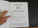 AT&SF Railway 1995 Motive Power Fleet Robert C. Del Grosso    Hard cover
