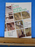Building your Next Model Railroad Simple techniques Any size prototype era