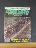 Railway Quarterly Vol 6 No 1 Spring 1982 Pittsburgh sampler Toronto Transit & ra