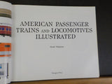 American Passenger Trains and Locomotives Illustrated Mark Wegman w/Dust Jacket