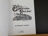 Great Western Railway, The  by Kenneth Jessen       Soft Cover