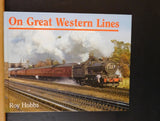 On Great Western Lines by Roy Hobbs Lots of photos Hard Cover