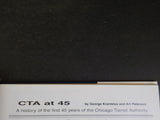 CTA at 45 by Krambles & Peterson Chicago Transit Authority REcollections 45 yts