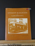 Street Railways of Louisiana by Louis C Hennick & E Harper Charlton W/ Dust Jack