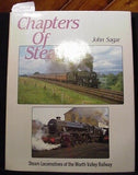 Chapters of Steam By John Sagar SIGNED Steam Locomotives of Worth Valley Railway