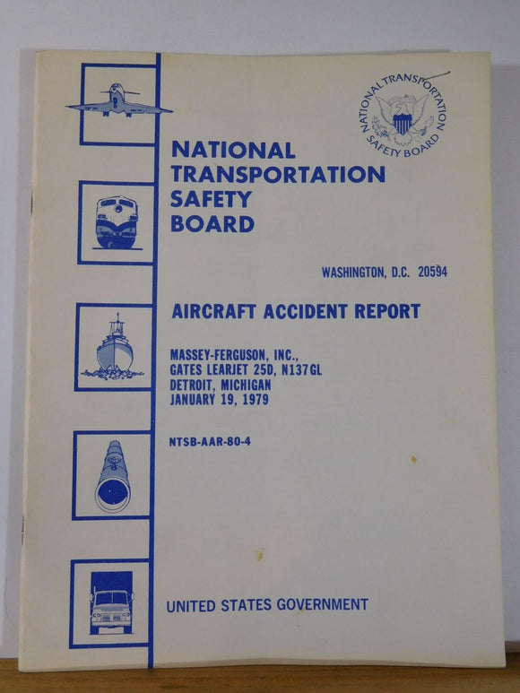 Aircraft Accident Report #80-4 Massey Ferguson Inc. Gates Learjet 25D 1979