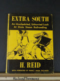 Extra South An unscheduled, unhurried look at Dixie steam Railroading #611 1st e