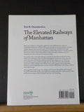 Elevated Railways of Manhattan by Eric Oszustowicz Soft Cover