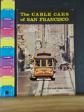 Cable Cars of San Francisco By Phil & Mike Palmer      Soft Cover