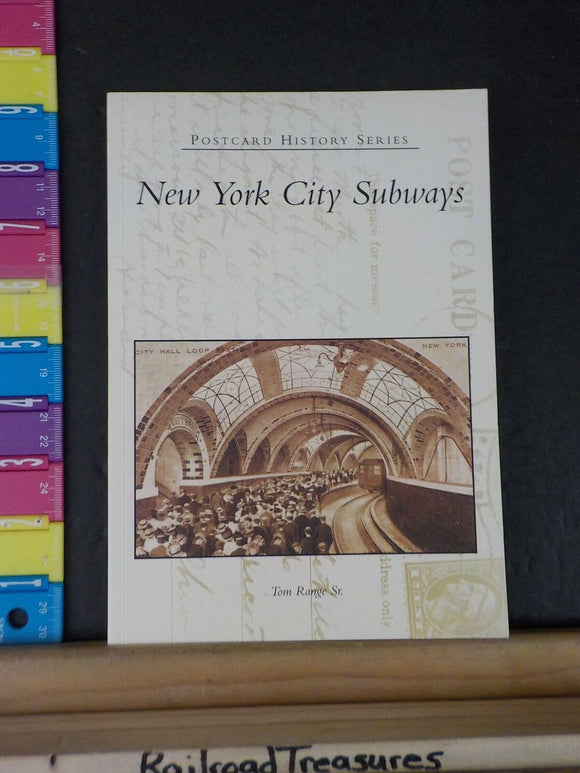 Postcard History Series New York City Subways by Tom Range Sr Soft Cover