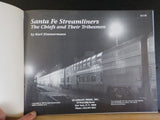 Santa Fe Streamliners The Chiefs and their Tribesmen by Karl Zimmermann SC