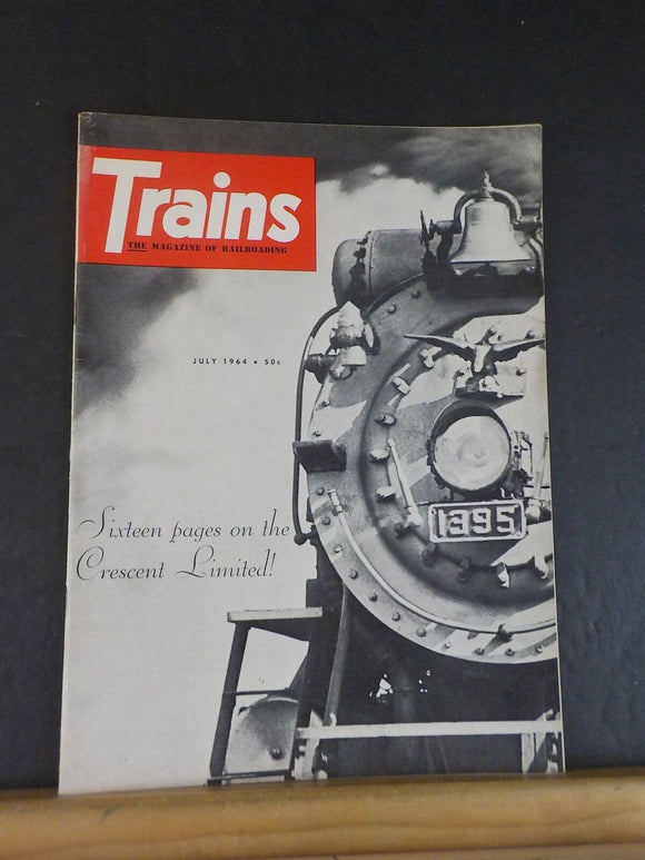 Trains Magazine 1964 July Crescent Limited Shays in the Woods