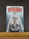 Supertanker Living on a Monster VLCC by Dr Ray Solly  Soft Cover