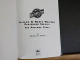 Chicago and North Western Passenger Service Postwar Years by Dorin   Hard cover