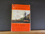 British Steam Railways By O S Nock Dust Jacket 1961 8 color plates 94 Photos