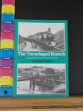 Turnchapel Branch, The  by Anthony R. Kingdom  Soft Cover