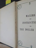 Maxims and Instructions for the Boiler Room by N Hawkins  Hard Cover 1903