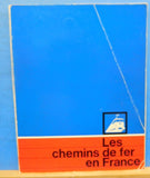 Les Chemins de fer en France Soft Cover 1966 124 pages
