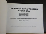 Green Bay & Western Steam Era, The  Thomas Burg Locomotive photos Roy Campbell