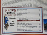 Boston Trolleys in Color Volume 2 South Side by William Volkmer Morning Sun Bks