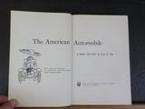 American Automobile, The A Brief History by John B. Rae   Hard cover