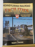 Pennsylvania Railroad Facilities In Color Vol 1 New York Division Morning Sun Bk
