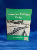 Australian Railways Today A Pictorial Review by J Richardson 86 Pages Soft Cover
