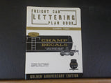 Freight Car Lettering Plan Book number 3 Champ Decals Catalog 1940-1990