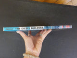 Diesel Builders, The Volume 1  Fairbanks-Morse And Lima-Hamilton w/Dust Jacket