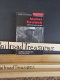 Marine Rifleman Forty-Three Years in the Corps by Col. Wesley Fox,   Soft Cover