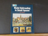 Model Railroading in Small Spaces By Mat Chibbaro Soft Cover
