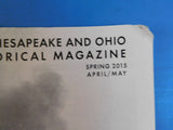 Chesapeake and Ohio Historical Magazine 2015 Spring April May