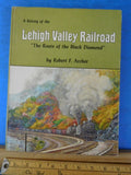 History of the Lehigh Valley Railroad, A by Robert Archer Route of Black Diamond