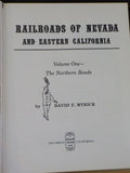 Railroads of Nevada and Eastern California Vol 1 Northern Roads David F Myrick