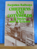 Forgotten Railways Chilterns and Cotswolds by Davies &. Grant w/ dust jacket