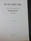 First Ninety Years, The Burlington Railroad 1850-1940 An Historical sketch SC